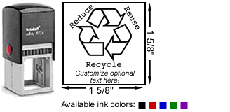 Purchase a "Reduce, Reuse, Recycle" self-inking stamp.  Choose from 5 different colors of ink and up to 10 lines of customized text.  Up to 20,000 impressions before needs re-inking.